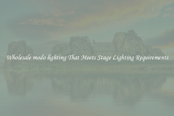 Wholesale modo lighting That Meets Stage Lighting Requirements