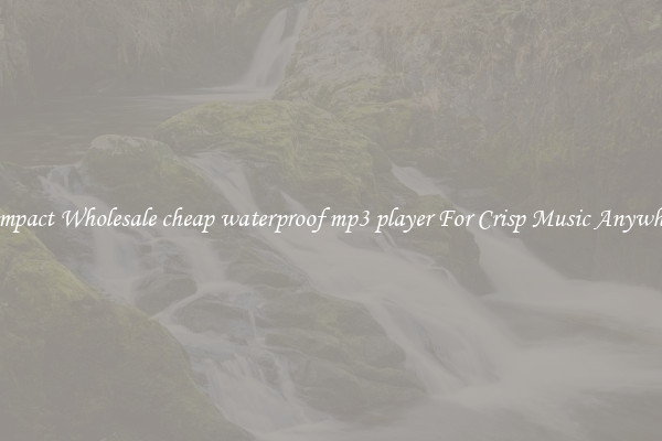 Compact Wholesale cheap waterproof mp3 player For Crisp Music Anywhere