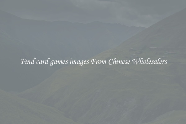 Find card games images From Chinese Wholesalers