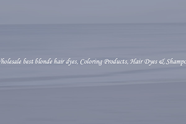Wholesale best blonde hair dyes, Coloring Products, Hair Dyes & Shampoos