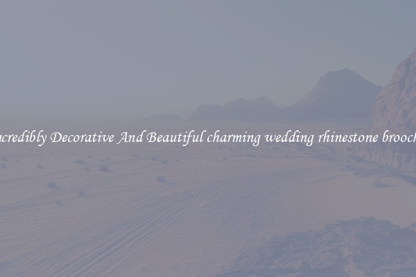 Incredibly Decorative And Beautiful charming wedding rhinestone brooches