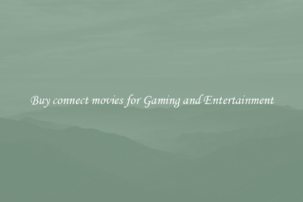 Buy connect movies for Gaming and Entertainment