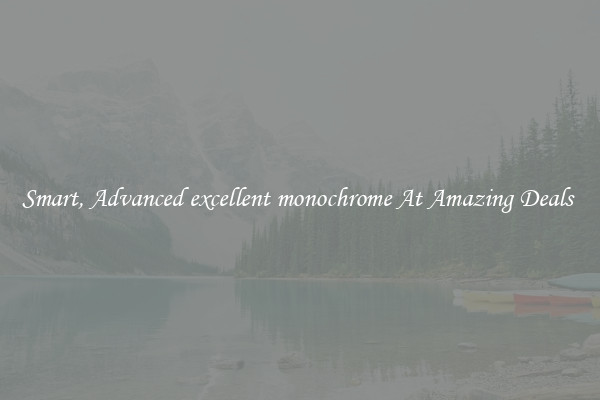 Smart, Advanced excellent monochrome At Amazing Deals 