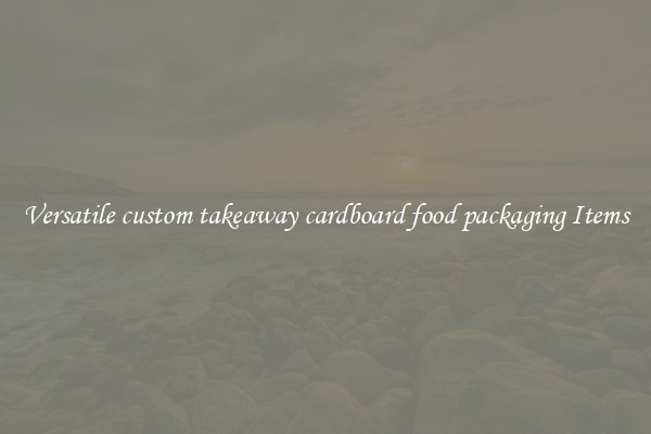 Versatile custom takeaway cardboard food packaging Items
