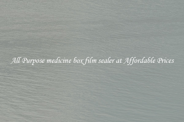 All Purpose medicine box film sealer at Affordable Prices