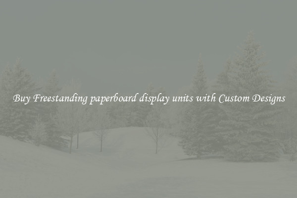 Buy Freestanding paperboard display units with Custom Designs