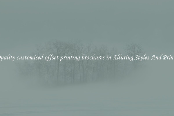 Quality customised offset printing brochures in Alluring Styles And Prints