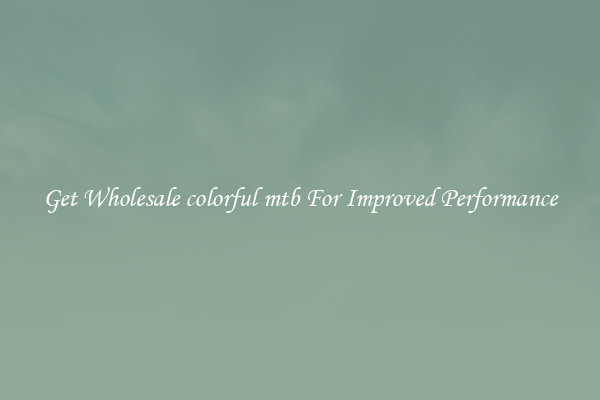 Get Wholesale colorful mtb For Improved Performance